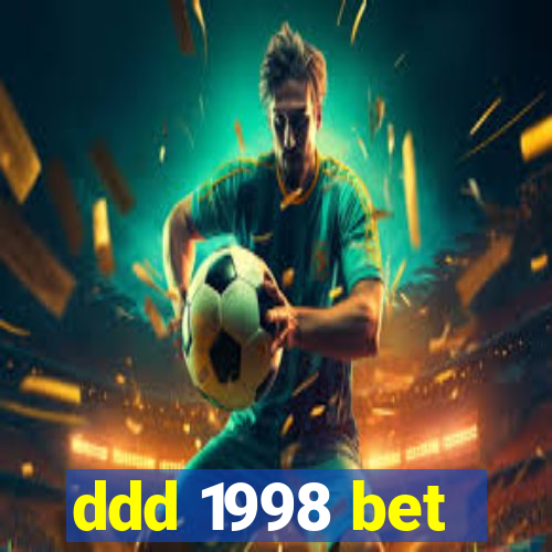 ddd 1998 bet